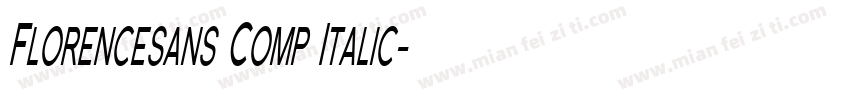 Florencesans Comp Italic字体转换